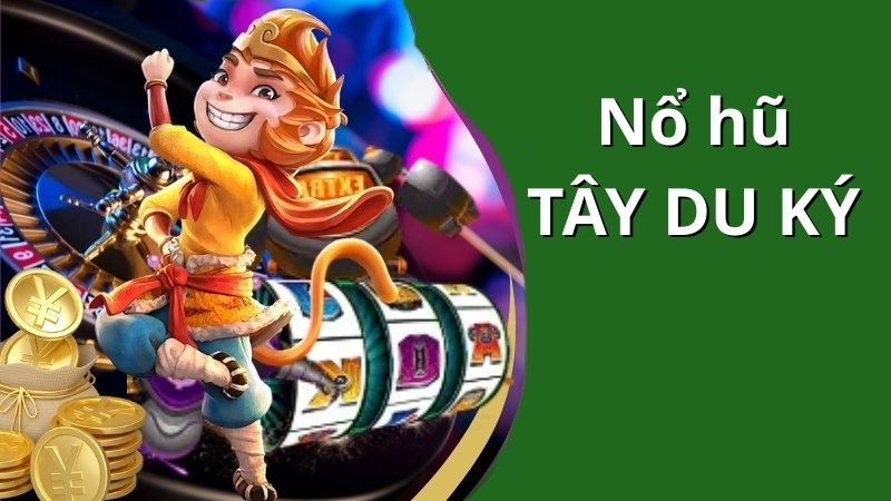 Nổ Hũ Tây Du Ký 32Win: Vạn Biến Thần Thông, Rinh Lộc Phi Thường